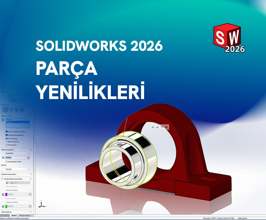 Solid Works Parça Yenilikleri
